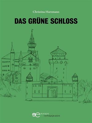 cover image of Das Grüne Schloss